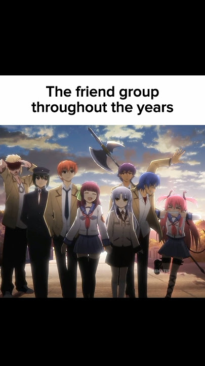 POV: The friend group through the years #anime #relatable #fypシ゚viral