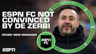 ‘I DON’T SEE IT!’ 👀 Can Roberto De Zerbi give Spurs the fight they need to survive? | ESPN FC Profile