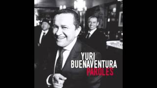 Yuri Buenaventura / Au Café des Delices/ Paroles chords