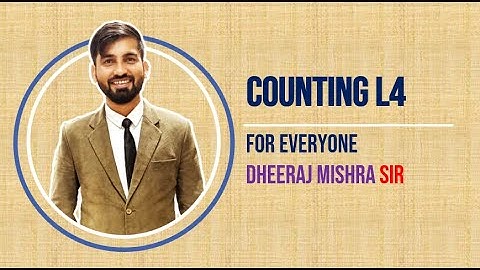Counting | L4 | Permutation and Combination | For All Branches | Dheeraj Mishra Sir | GATE Crash
