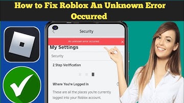 How to Fix Roblox An Unknown Error Occurred 2024 | Roblox Server Down
