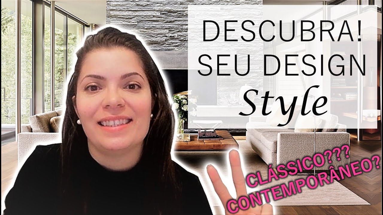 COMO DESCOBRIR QUAL O SEU ESTILO DE INTERIOR DESIGN! | 2 STYLES ...