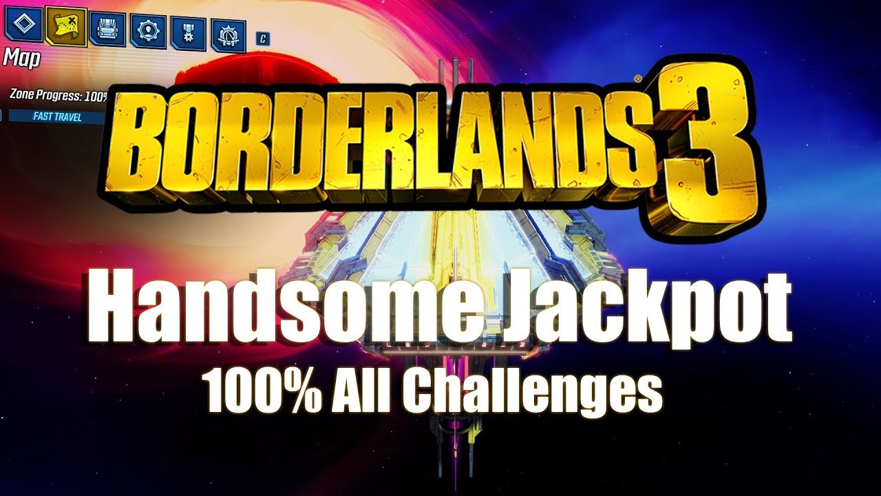 Borderlands 3 The Handsome Jackpot 100 All Crew Challenges YouTube