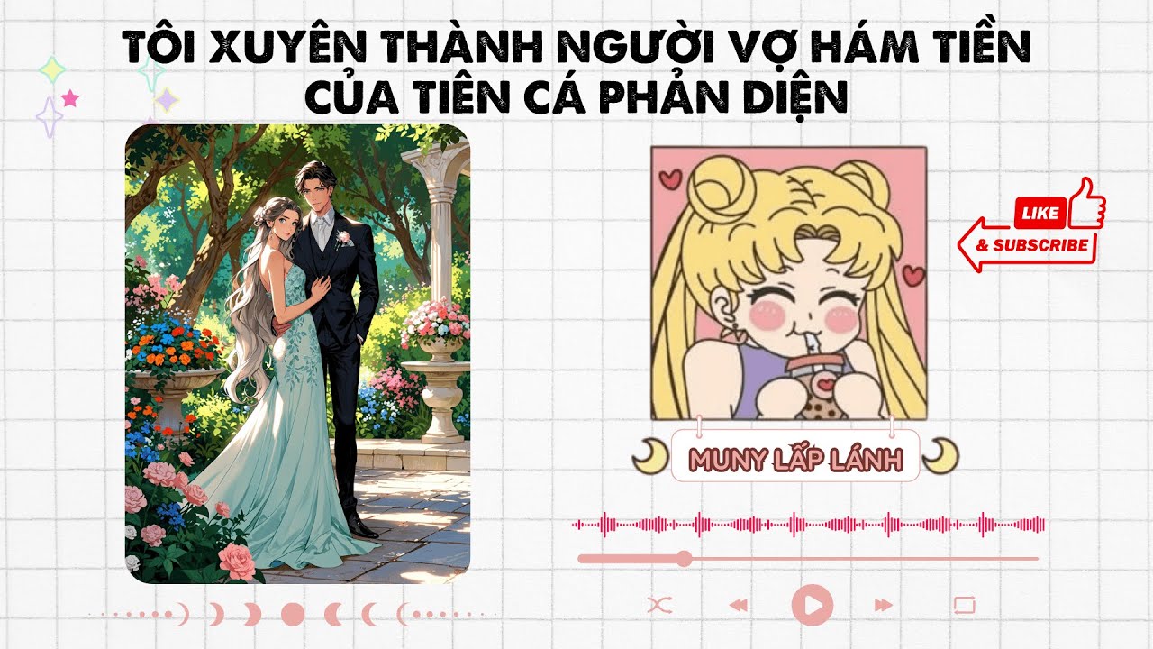 [Truyện Audio]  TÔI XUYÊN THÀNH NGƯỜI VỢ HÁM TIỀN CỦA TIÊN CÁ PHẢN DIỆN || MUNY LẤP LÁNH
