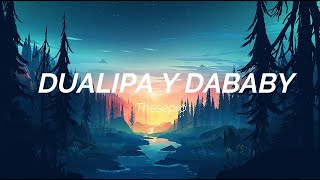 Dababy y Dualipa (remix tiktok)