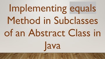 Implementing equals Method in Subclasses of an Abstract Class in Java