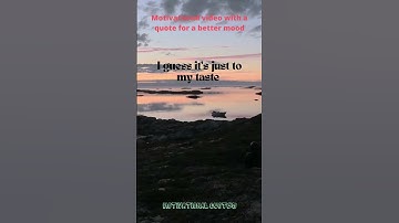 Motivational video with a quote for a better mood