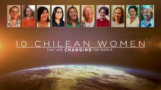 10 Chilean women that are changing the world | Official Trailer | TVN