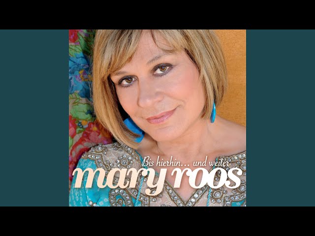 Mary Roos - Mit dir für immer oder nie