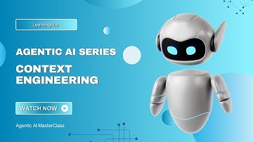 Agentische AI ​​Masterclass | Video 8 | Context Engineering voor zeer nauwkeurige AI-agenten