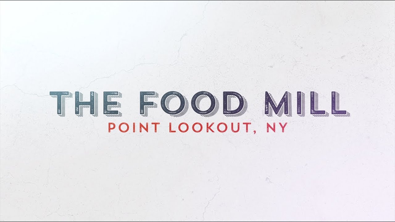 The Food Mill in Point Lookout, NY