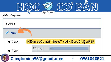 [Appsheet-15] Làm sao kiểm soát được nút "new" trong form nhập với kiểu dữ liệu ref