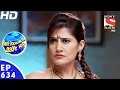 Badi Door Se Aaye Hain - बड़ी दूर से आये है - Episode 634 - 10th November, 2016