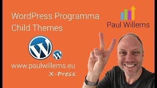 Wordpress Programma X-Press, Een Child Theme Installeren.