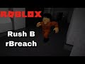 Rush B | rBreach | D-Class Gameplay