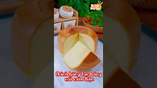 Bánh bông lan được làm từ nồi cơm điện #daynauan #shorts #chebienmonan #amthuctrunghoa