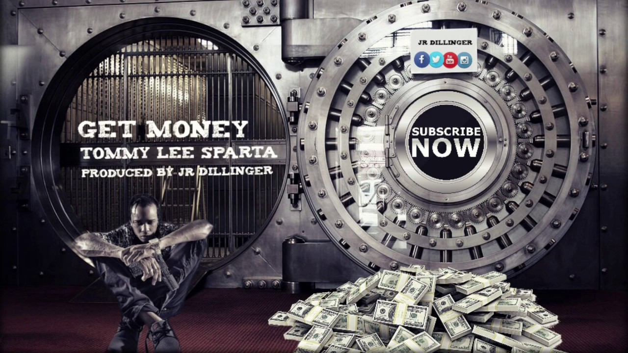 Tommy Lee Sparta-Get Money - YouTube