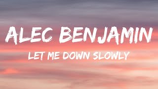 Alec Benjamin - Let Me Down Slowly (Lyrics) @AquaLyrics