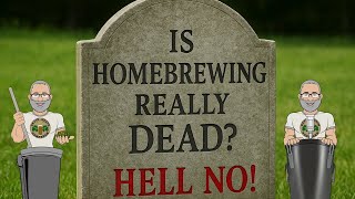 Is Home Brewing Really Dead ?