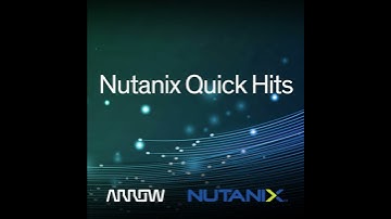 Arrow Quick Hits: Virtual Desktops and Apps With Nutanix Xi Frame