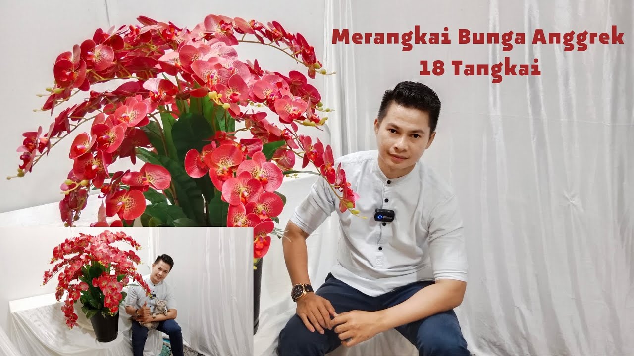 TUTORIAL MERANGKAI ANGGREK 18 TANGKAI