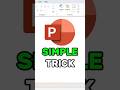 Simple PowerPoint Trick! #powerpoint #powerpointpresenation #powerpointtipsandtricks