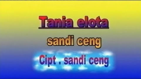 TANIA ELO TA - SANDY CHENG - VOC : SANDY CHENG (OFFICIAL MUSIC VIDEO)