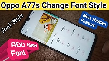 Oppo A77s change font style // add new font