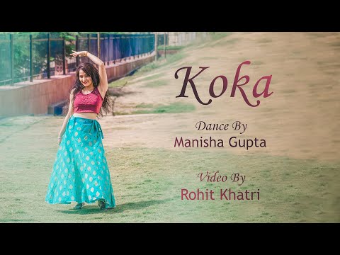 Koka | Khandaani Shafakhana | Badshah | Jasbir Jassi, Dhvani B | Dance Video By Manisha Gupta |