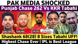 Pak Media Shocked on Punjab Kings Chase 262 Vs Kkr | KKR Vs PBKS IPL 2024 Match | Shashank 68(28) |