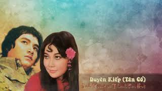 Duyên Kiếp (Tân Cổ) - Minh Vương và Thanh Kim Huệ