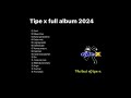 tipe-x full album 2024