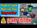 Among Us Hide and Seek Gameplay but I'm the Impostor