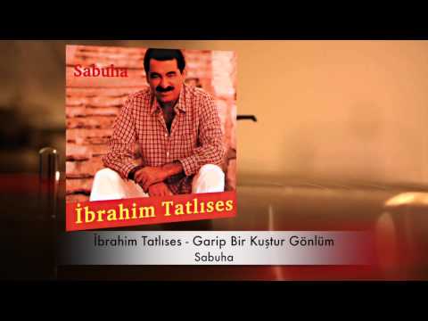 İbrahim Tatlıses - Garip Bir Kuştur Gönlüm