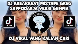 DJ BREAKBEAT MIXTAPE GREG SAPPODARJA VERSI GEMMA - VENOM CORP VIRAL YANG KALIAN CARI CARI