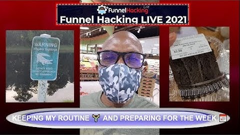My Journey To Funnel Hacking Live 2021: Ep.7 Keeping my routine and preparing for the week