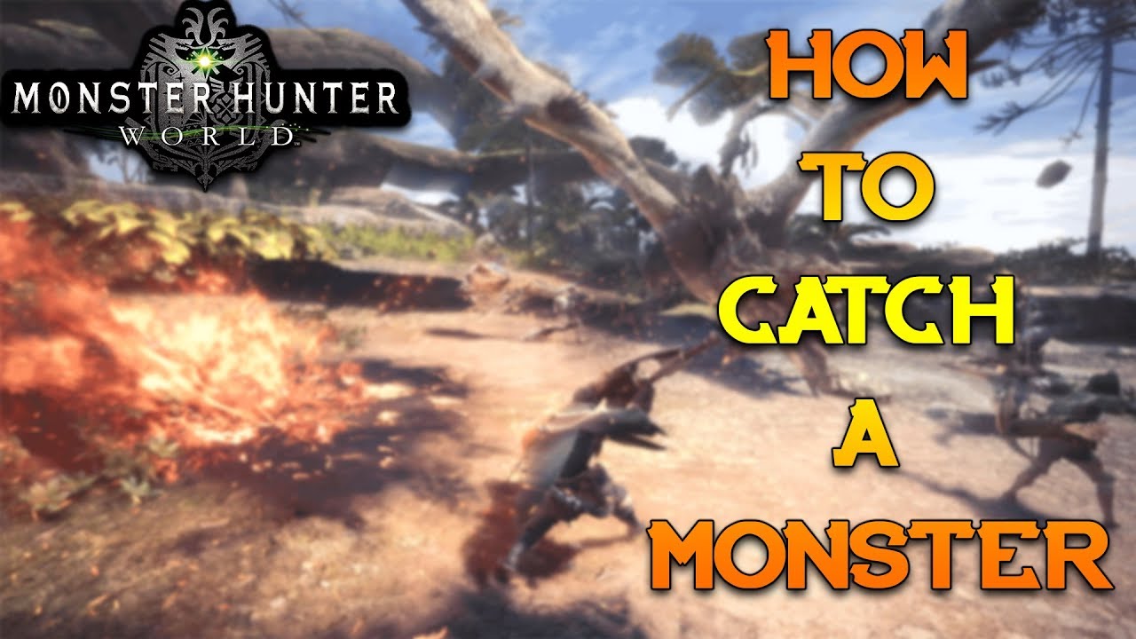 Monster Hunter World - How to Capture Monsters Guide