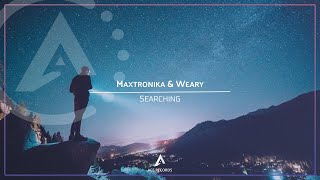 MaxTronika & WEARY - Searching [ETR x NGM x Yobimo x Aces Records x Progressive Music Release]