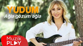 Yudum - Ağla Gözüm Ağla  Resimi