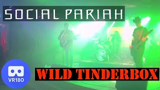 Wild Tinderbox VR180 - Social Pariah - Ragnar&#39;s - 11/05/2021