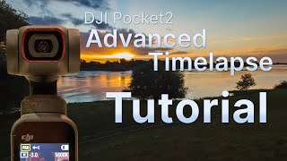 Dji Pocket2 how to create a timelapse - Advanced RAW workflow