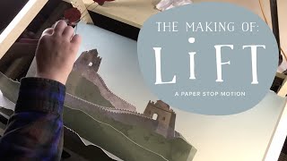 The Making Of Lift: A behind the scenes look at our stop motion short film