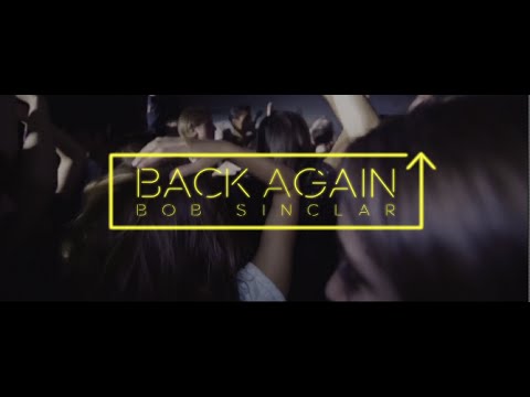 Bob Sinclar - Back Again