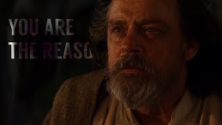 Luke Skywalker || You are the reason