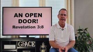 AN OPEN DOOR! Revelation 3:8 - 06.21.2021
