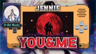 Jennie - ‘You & Me’ / 8 Bit Cover