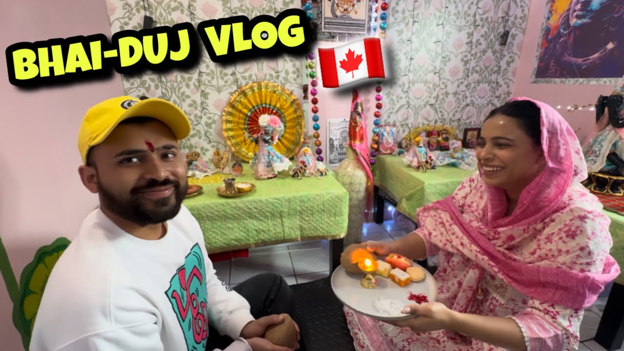 FINALLY CANADA 🇨🇦 MEIN BHAI DUJ CELEBRATION VLOG | MOVIE DEKHNE BHI AAYE 😍