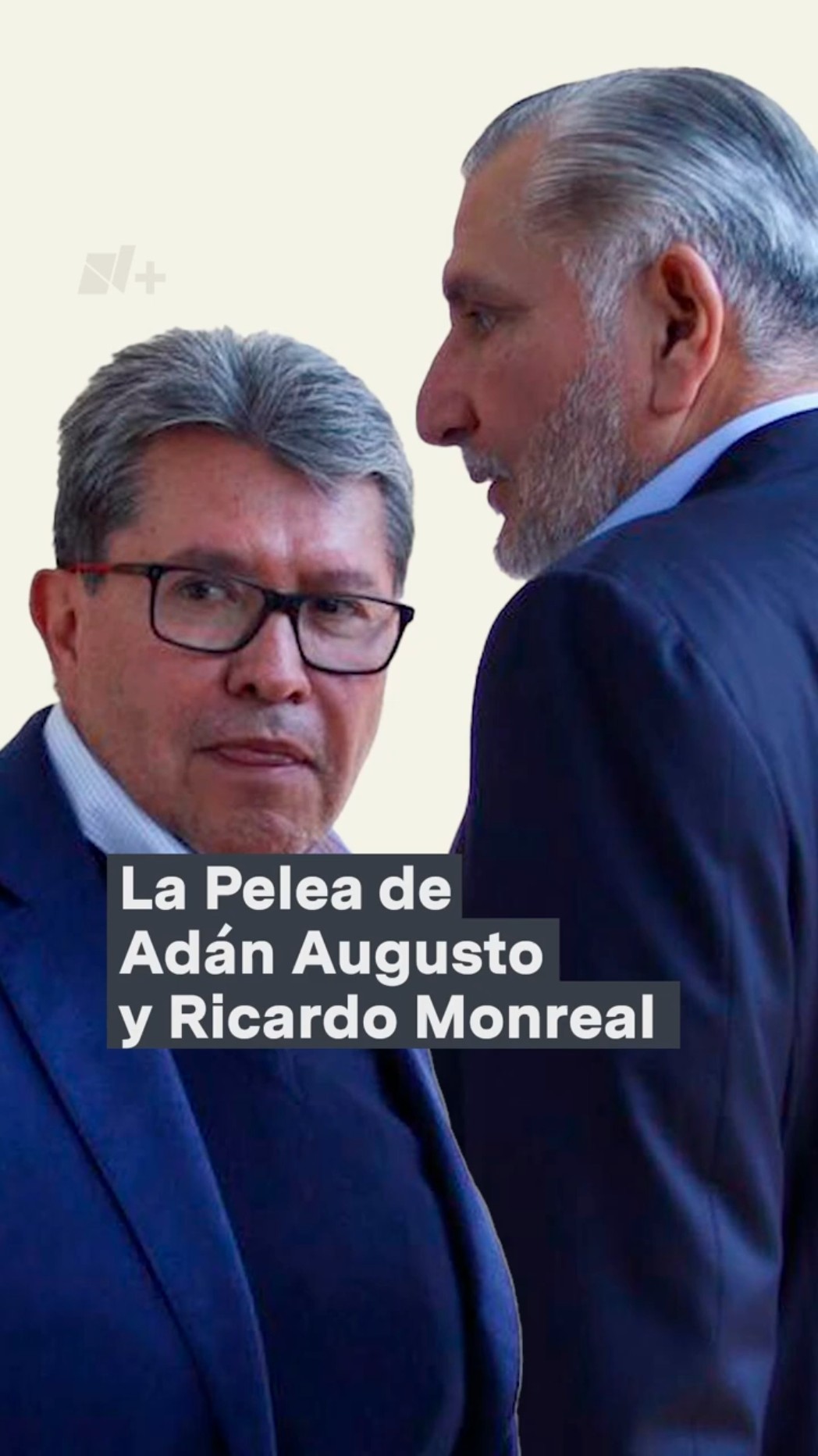 La pelea de Adán Augusto y Ricardo Monreal - N+ #Shorts