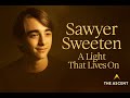 Sawyer Sweeten: A Life That Touched Millions