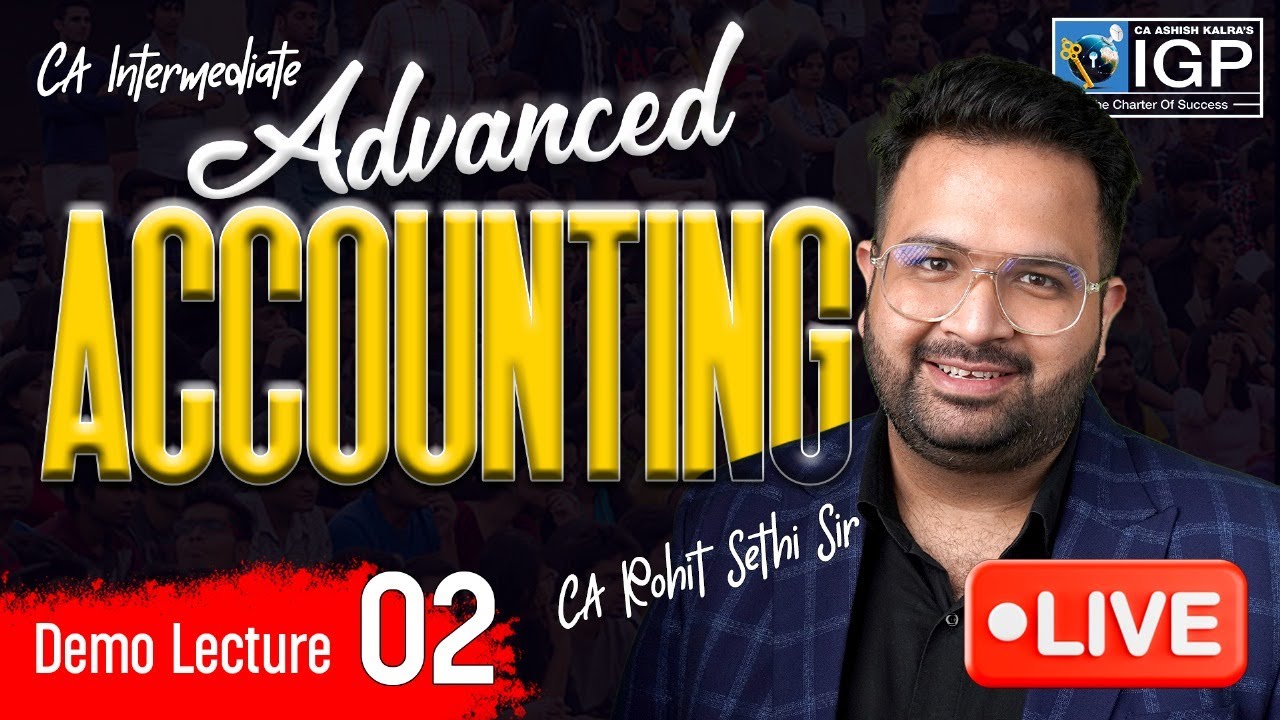 CA Inter | ADVANCED ACCOUNTS | New Syllabus | SEP 2025 | Lecture 2 | CA ...